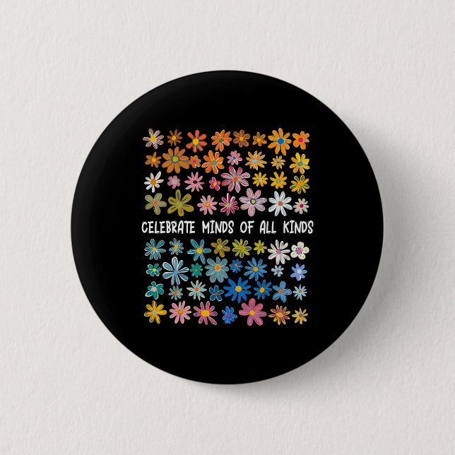 Celebrate Minds Of All Kinds  Button (Front)
