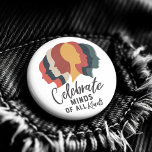 Celebrate Minds of All Kinds Button<br><div class="desc">Celebrate Minds of All Kinds is a striking design that encapsulates the essence of cognitive diversity and inclusion. The artwork features overlapping silhouettes in a spectrum of warm and cool tones, representing the diverse ways in which people think and perceive the world. Each silhouette symbolizes a different perspective, yet they...</div>