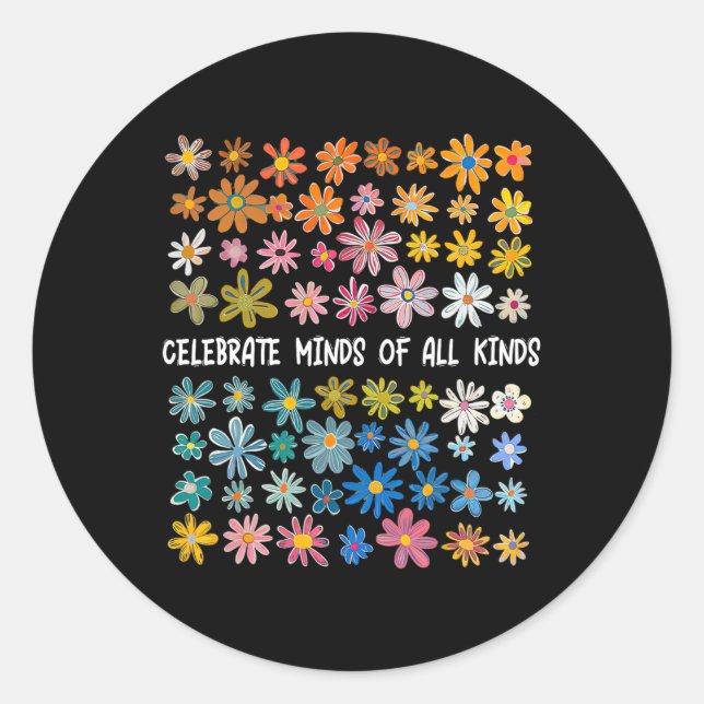 Celebrate Minds Of All Kinds  Classic Round Sticker (Front)