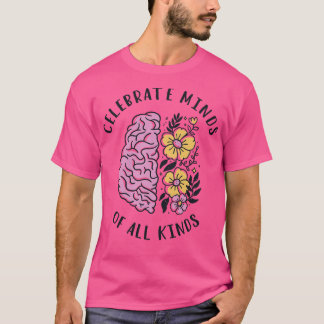 Celebrate Minds Of All Kinds III T-Shirt