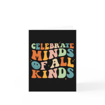 Celebrate Minds Of All Kinds Mental Health Autism  Card