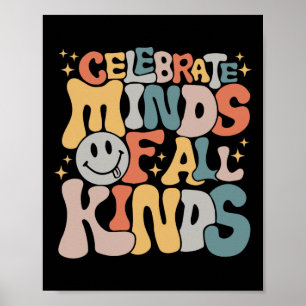 Celebrate Minds Of All Kinds Mental Health Autism  Poster