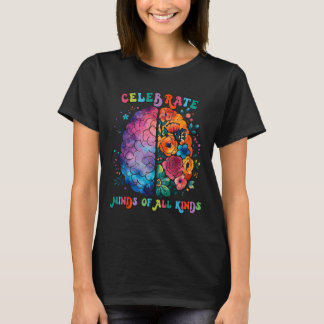 Celebrate Minds Of All Kinds Mental Health Autism T-Shirt