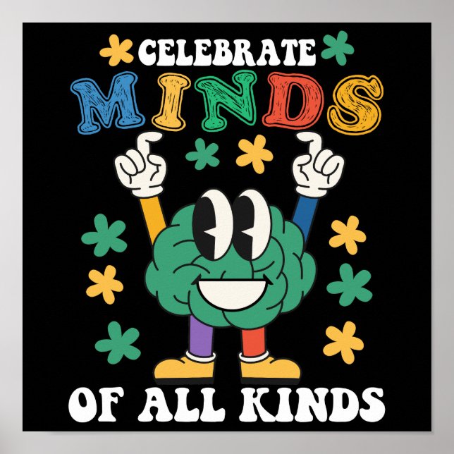 Celebrate Minds Of All Kinds Mental Health Matters Poster (Front)