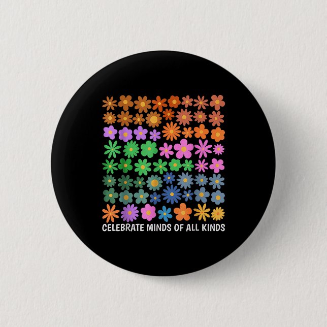 Celebrate Minds Of All Kinds Neurodiversity Autism Button (Front)