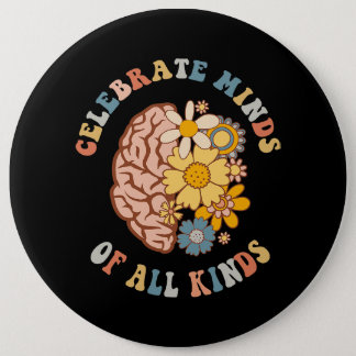 Celebrate Minds Of All Kinds Neurodiversity Autism Button
