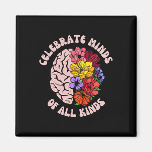 Celebrate Minds Of All Kinds Neurodiversity Autism Magnet