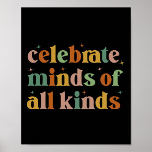 Celebrate Minds Of All Kinds Neurodiversity Autism Poster