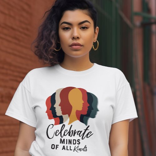 Celebrate Minds of All Kinds T_Shirt