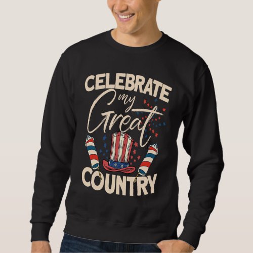 Celebrate My Great Country  4th Of July American F Sweatshirt