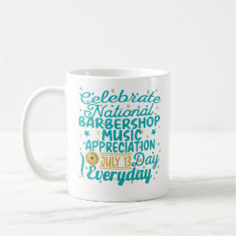 CELEBRATE NATIONAL BARBERSHOP MUSIC APPRECIATION COFFEE MUG