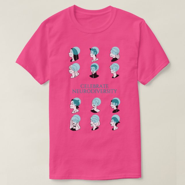 CELEBRATE NEURODIVERSITY 12 T-Shirt (Design Front)