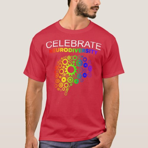 Celebrate Neurodiversity Autism ASD ADHD Rainbow 4 T_Shirt