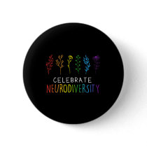 Celebrate Neurodiversity Mental Health Autism Awar Button