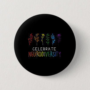 Celebrate Neurodiversity Mental Health Autism Awar Button
