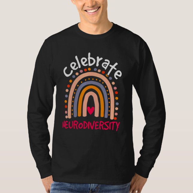 Celebrate Neurodiversity Mental Health Autism Awar T-Shirt (Front)