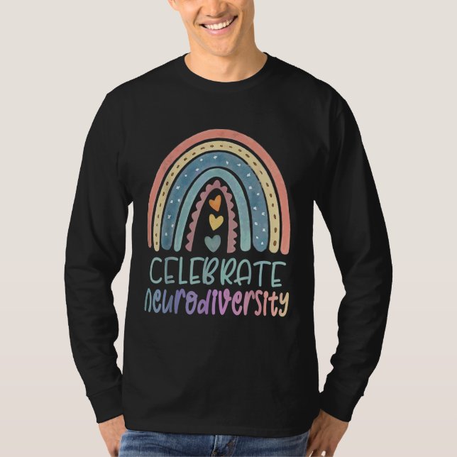 Celebrate Neurodiversity Mental Health Autism Awar T-Shirt (Front)