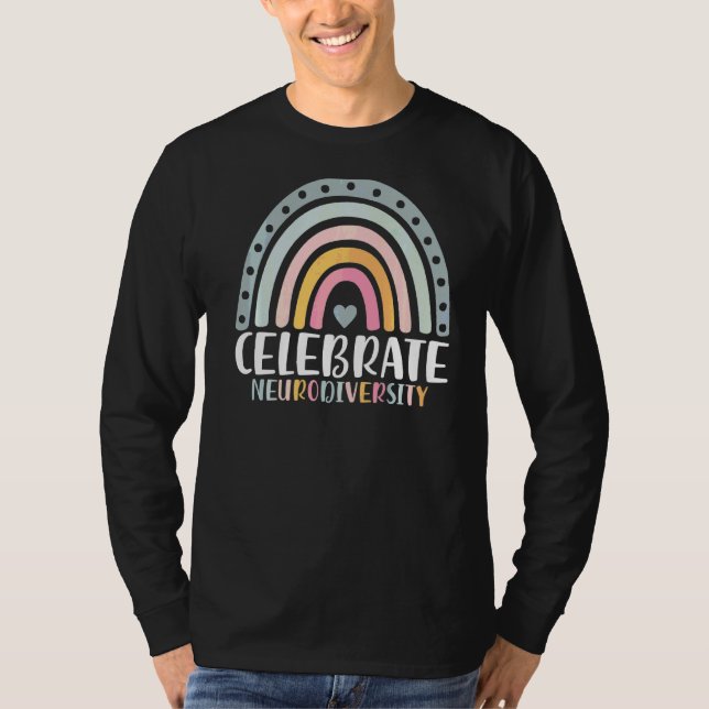 Celebrate Neurodiversity Mental Health Autism Awar T-Shirt (Front)