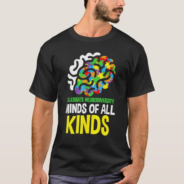 Celebrate Neurodiversity Minds Of All Kinds Friend T-Shirt (Front)