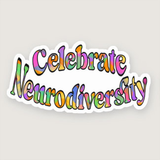 Celebrate Neurodiversity Rainbow Typography Sticker