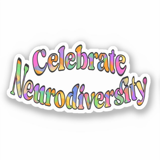 Celebrate Neurodiversity Rainbow Typography Sticker (Front)
