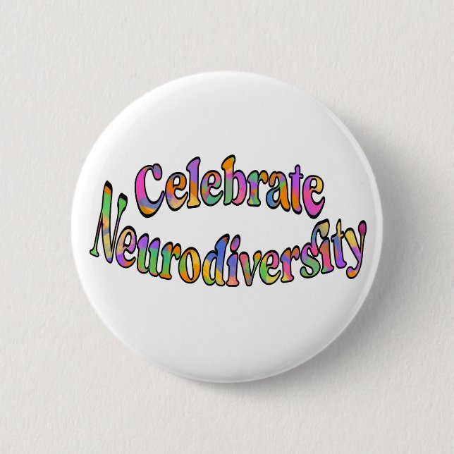 Celebrate Neurodiversity Rainbow Typography White Button (Front)