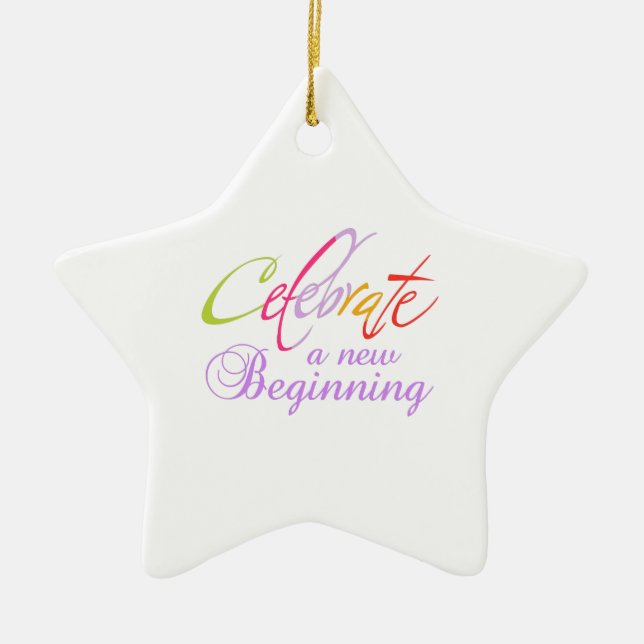 CELEBRATE NEW BEGINNING CERAMIC ORNAMENT (Front)