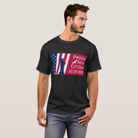 Celebrate New Us Citizen Proud American T-shirt