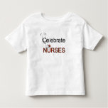Celebrate Nurses T-shirts and Gifts