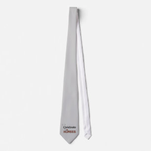Celebrate Nurses T-shirts and Gifts Neck Tie