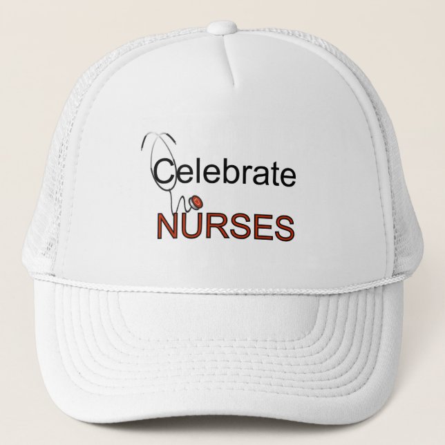 Celebrate Nurses T-shirts and Gifts Trucker Hat (Front)