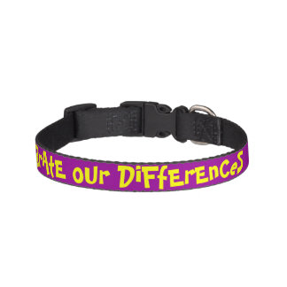 CeLeBrAtE oUr DiFfErEnCeS Dog Collar