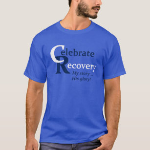 Celebrate Recovery My Story His Glory T Shirt
