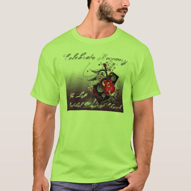 Celebrate Recovery, The Loft... T-Shirt (Front)
