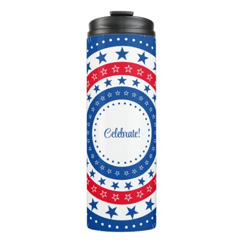 Celebrate Red White and Blue Stars Thermal Tumbler