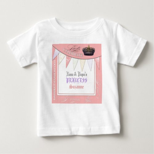 Celebrate Royally Nana n Papa Princess Birthday Baby T_Shirt