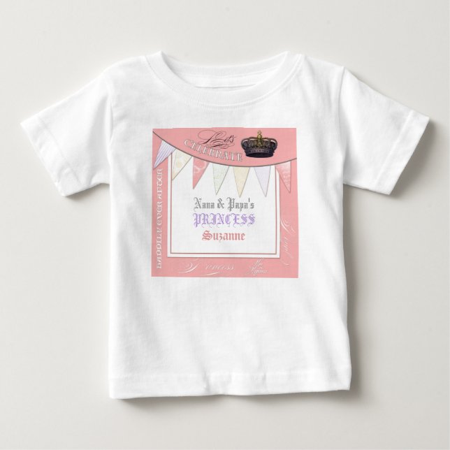 Celebrate Royally Nana n Papa Princess Birthday Baby T-Shirt (Front)
