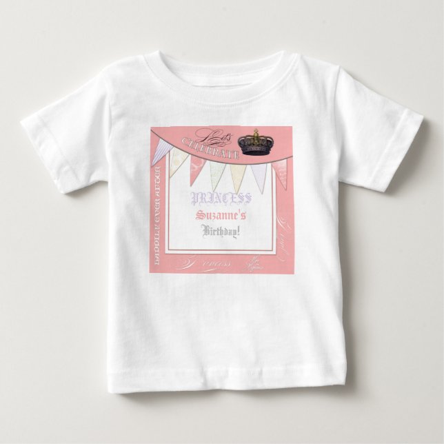 Celebrate Royally Princess Birthday Party Girl Baby T-Shirt (Front)