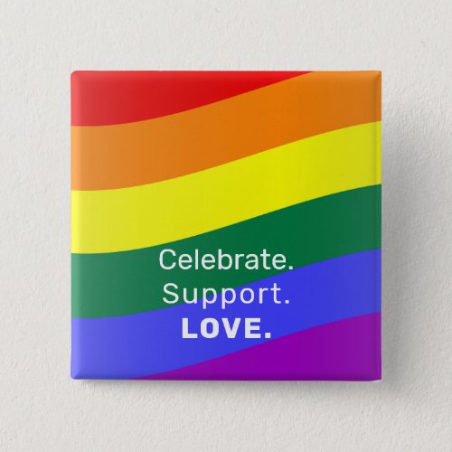 CelebrateSupportLoveGay PrideRainbow Flag Button
