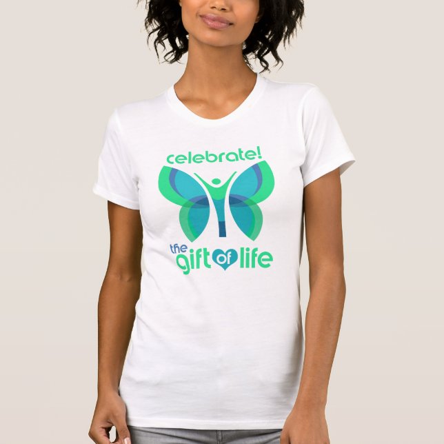Celebrate the Gift of Life Human Butterfly T-Shirt (Front)