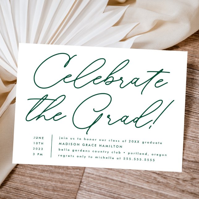 Celebrate the Grad Green Script Graduation Party Invitation (Creator Uploaded)