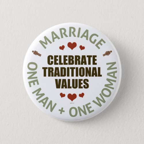 Celebrate Traditional Values Pinback Button