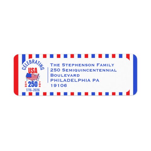 Celebrate USA 250th Independence July 4th Address Label