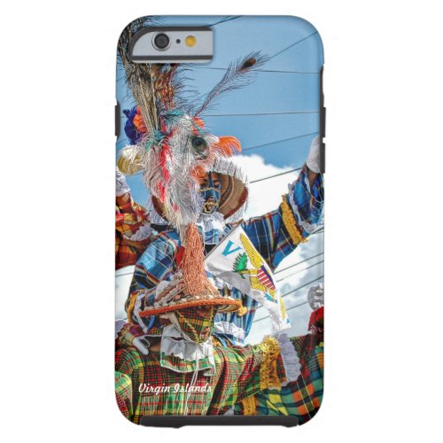 Celebrate Vibrant Mocko Jumbies  Waving USVI Flag Tough iPhone 6 Case