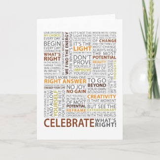 Celebrate What's Right Greeting Card
