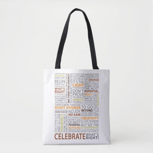 Celebrate Whats Right Tote Bag