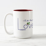 Celebrate with Tis the Season to Love Coffee Mugs! Two-Tone Coffee Mug<br><div class="desc">What better way to celebrate the season than with a little love ...  and caffeine? Beautiful. Classy. Timeless. A message for all,  young and old. Buy for yourself and enjoy your favorite beverage in style. But don't forget friends and family!</div>
