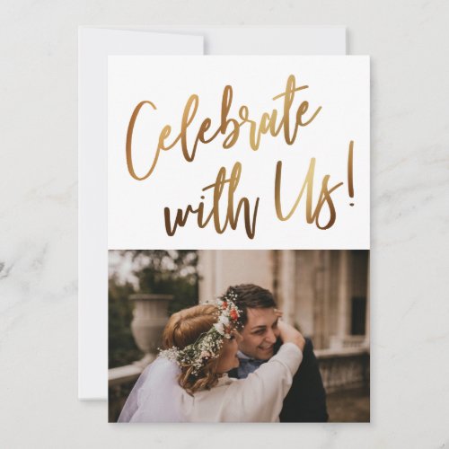 Celebrate With Us Minimal Gold Handwriting Photo Invitation