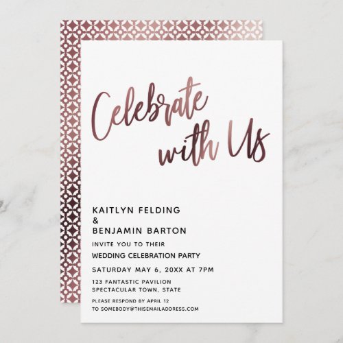 Celebrate With Us Rose Gold Wedding Reception Invitation