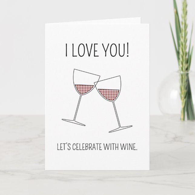Celebrate with wine - Valentine's Day card (Front)